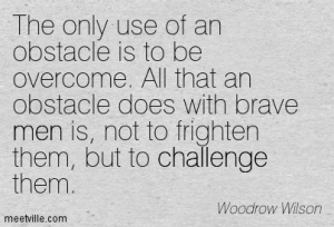 Quotation-Woodrow-Wilson-challenge-men-Meetville-Quotes-92455[1]
